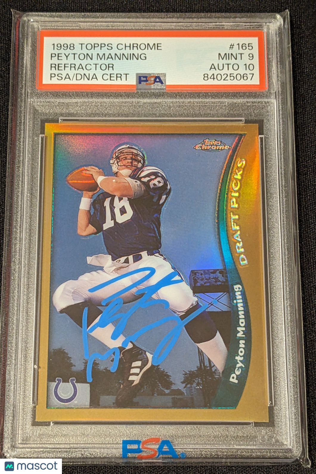 1998 Topps Chrome Peyton Manning Rookie Refractor PSA 10 PSA 9 Pop 4 None Higher